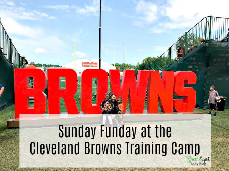 Sunday Funday at the Cleveland Browns Training Camp The Green Eyed