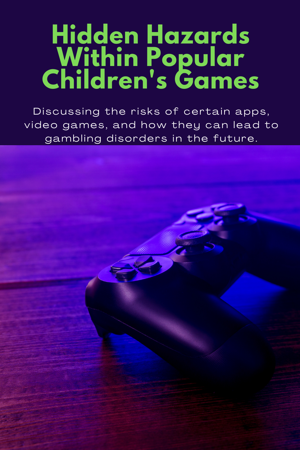 Hidden Hazards Within Popular Children's Games - The Green Eyed Lady Blog